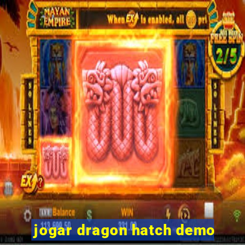 jogar dragon hatch demo